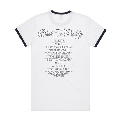 BACK TO REALITY Ringer T-Shirt